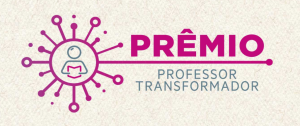 Na arte está escrito "Prêmio Professor Transformador", e tem uma ilustração que mostra pessoa lendo um livro, dentro de um círculo com raios, que parece um sol.